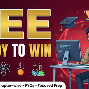 JEE Main to Advanced Preparation